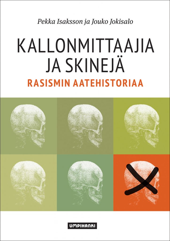 Kallonmittaajia ja skinejä – Rasismin aatehistoriaa, 4. täydennetty painos