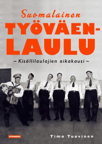 Suomalainen työväenlaulu: kisällilaulajien aikakausi