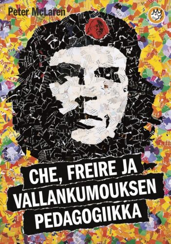 Che, Freire ja vallankumouksen pedagogiikka