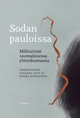Sodan pauloissa: militarismi suomalaisessa yhteiskunnassa