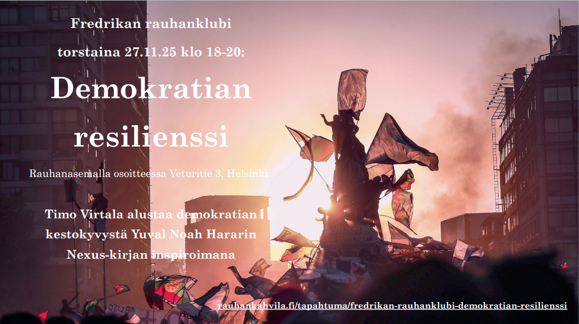 Fredrikan rauhanklubi: Demokratian resilienssi • Helsinki