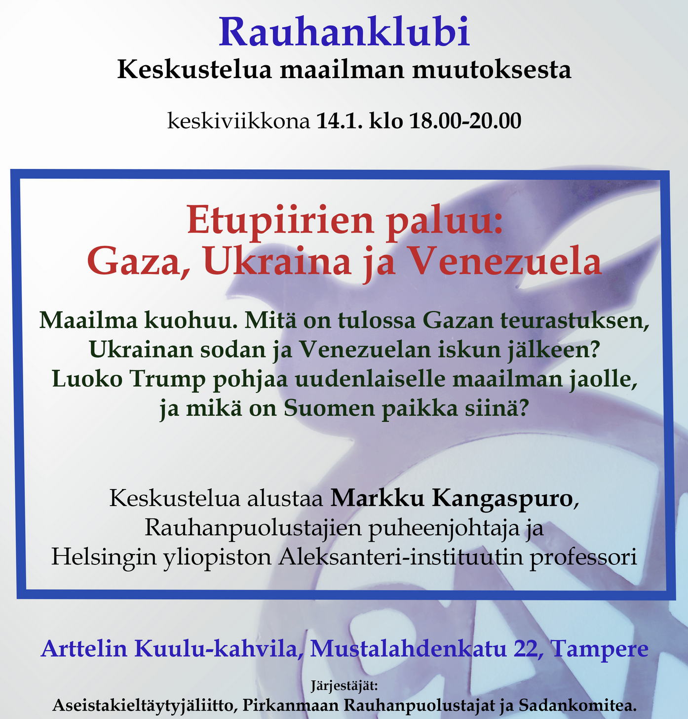 Tampereen Rauhanklubi: Etupiirien paluu – Gaza, Ukraina, Venezuela • Tampere