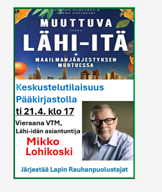 Lähi-itä maailmanpolitiikan murroksessa • Rovaniemi