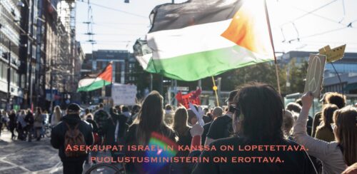 Suomi ei saa olla kansanmurhan kumppani — asekaupat Israelin kanssa lopetettava ja Häkkäsen erottava