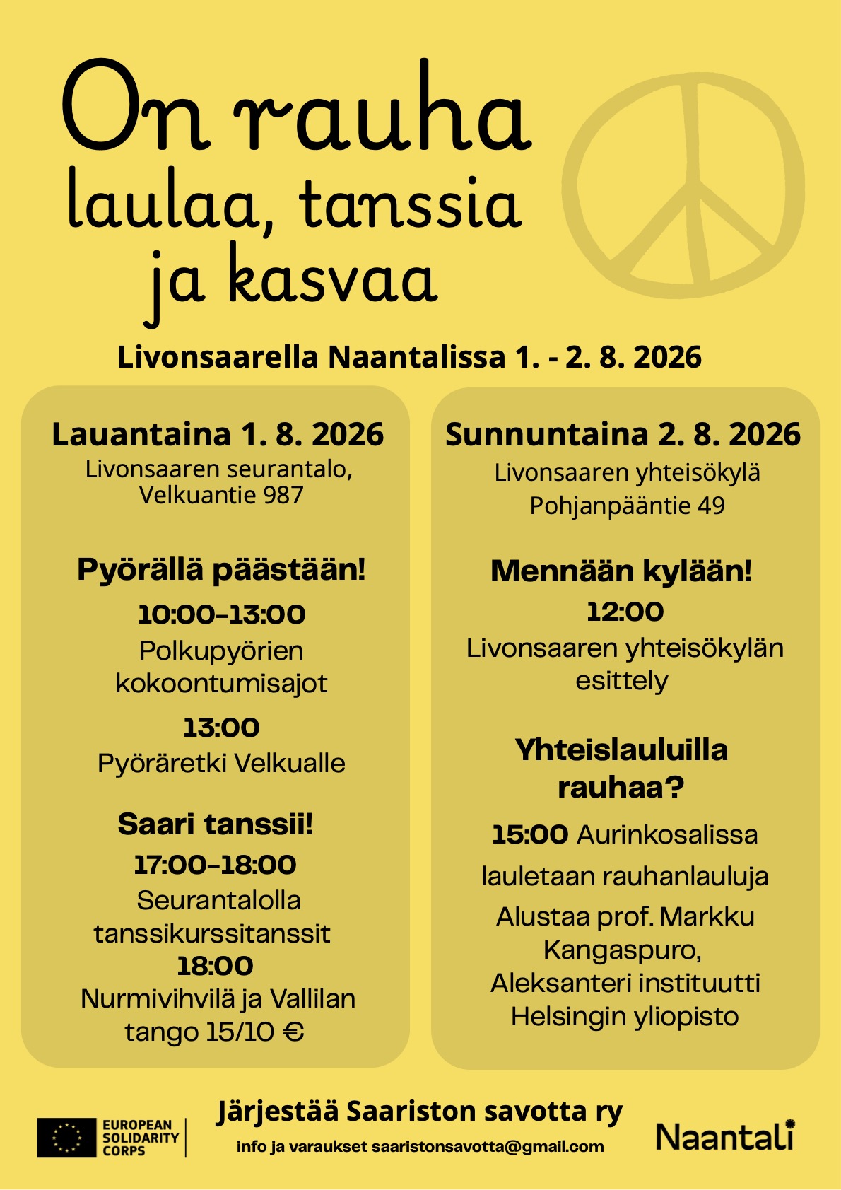 On rauha laulaa, tanssia ja kasvaa -rauhanfestari • Livonsaari, Naantali