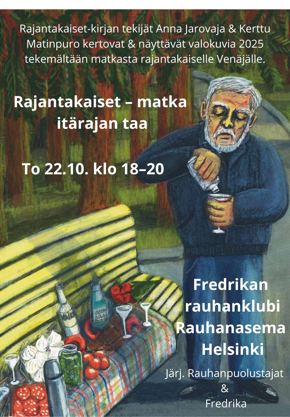 Fredrikan rauhanklubi: Rajantakaiset – matka itärajan taa
